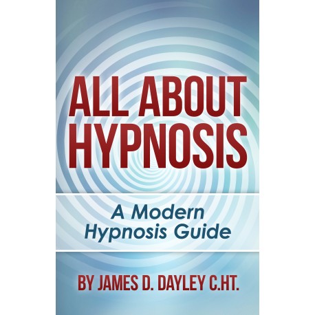 All About Hypnosis E-Book - James Dayley